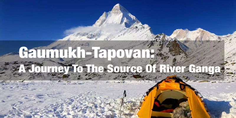 Gaumukh – Tapovan Trek